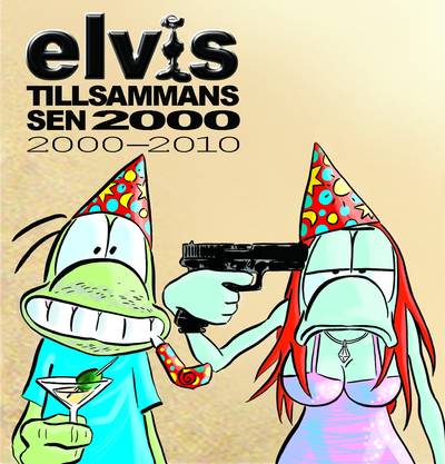 Elvis : tillsammans sen 2000 (2000-2010)