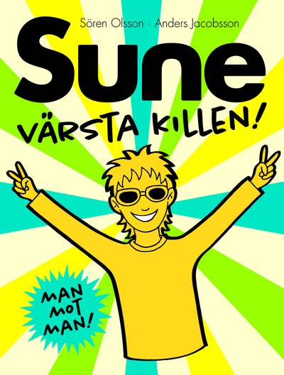 Sune : värsta killen!