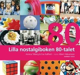 Lilla nostalgiboken 80-talet