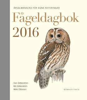 Fågeldagbok 2016 : årsalmanacka för egna noteringar