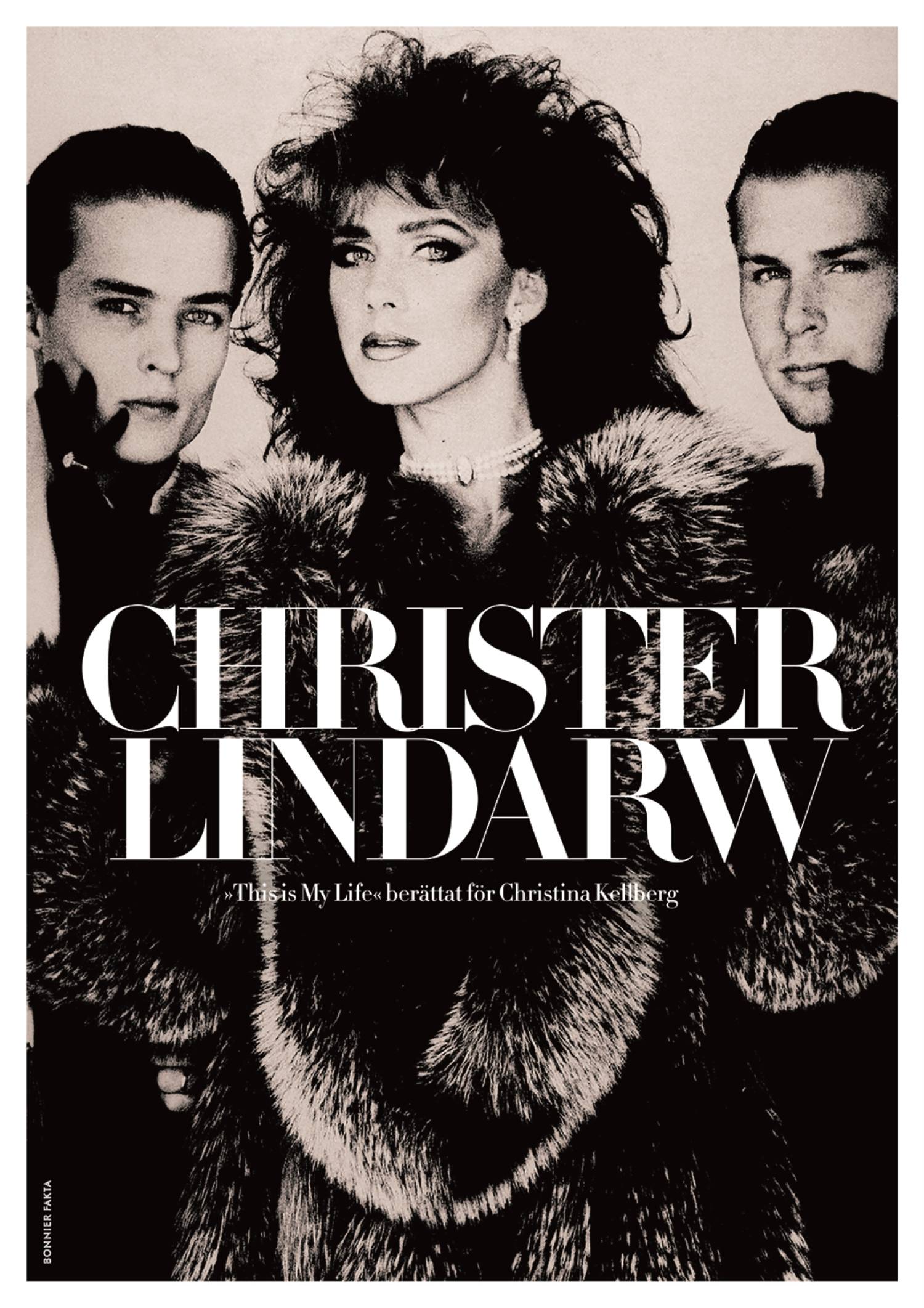 Christer Lindarw : this is my life