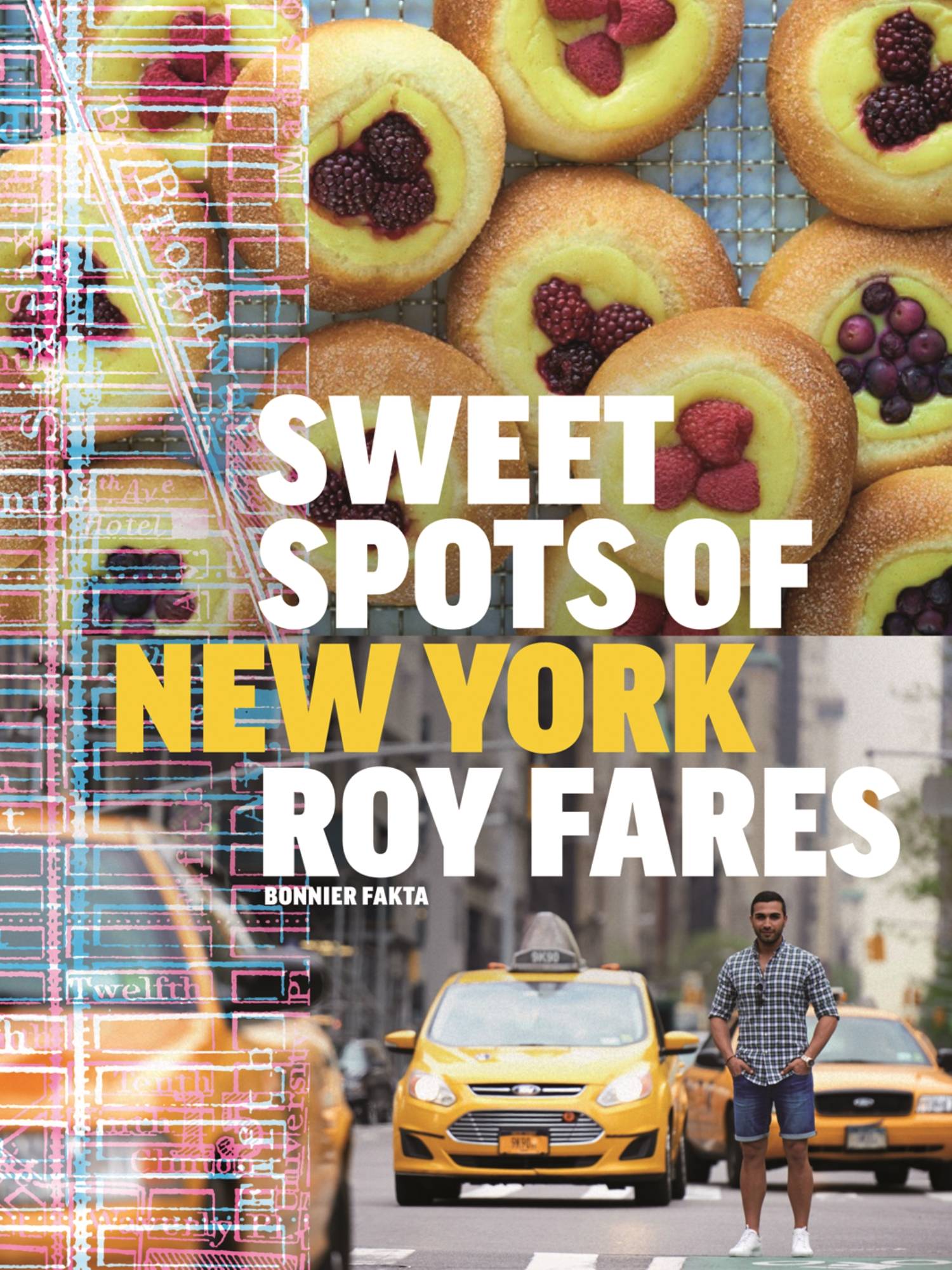 Sweet spots of New York :  bakverk och sötsaker från New York