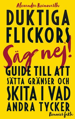 Duktiga flickors guide till att sätta gränser och skita i vad andra tycker