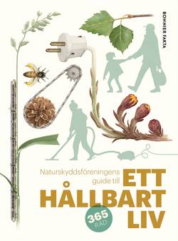 Naturskyddsföreningens guide till ett hållbart liv