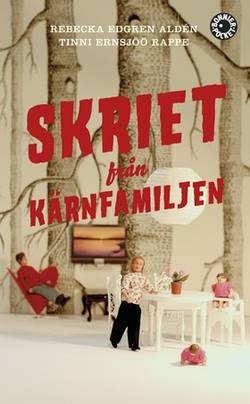 Skriet från kärnfamiljen