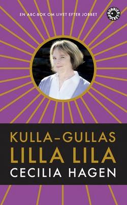 Kulla-Gullas lilla lila : en ABC-bok för livet efter jobbet