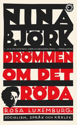 Drömmen om det röda : Rosa Luxemburg, socialism, språk och kärlek