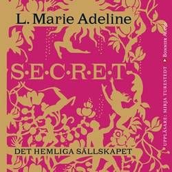 Secret : det hemliga sällskapet