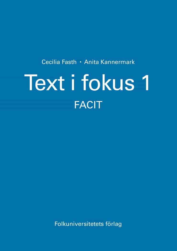 Text i fokus 1 facit