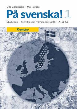 På svenska! 1 studiebok franska