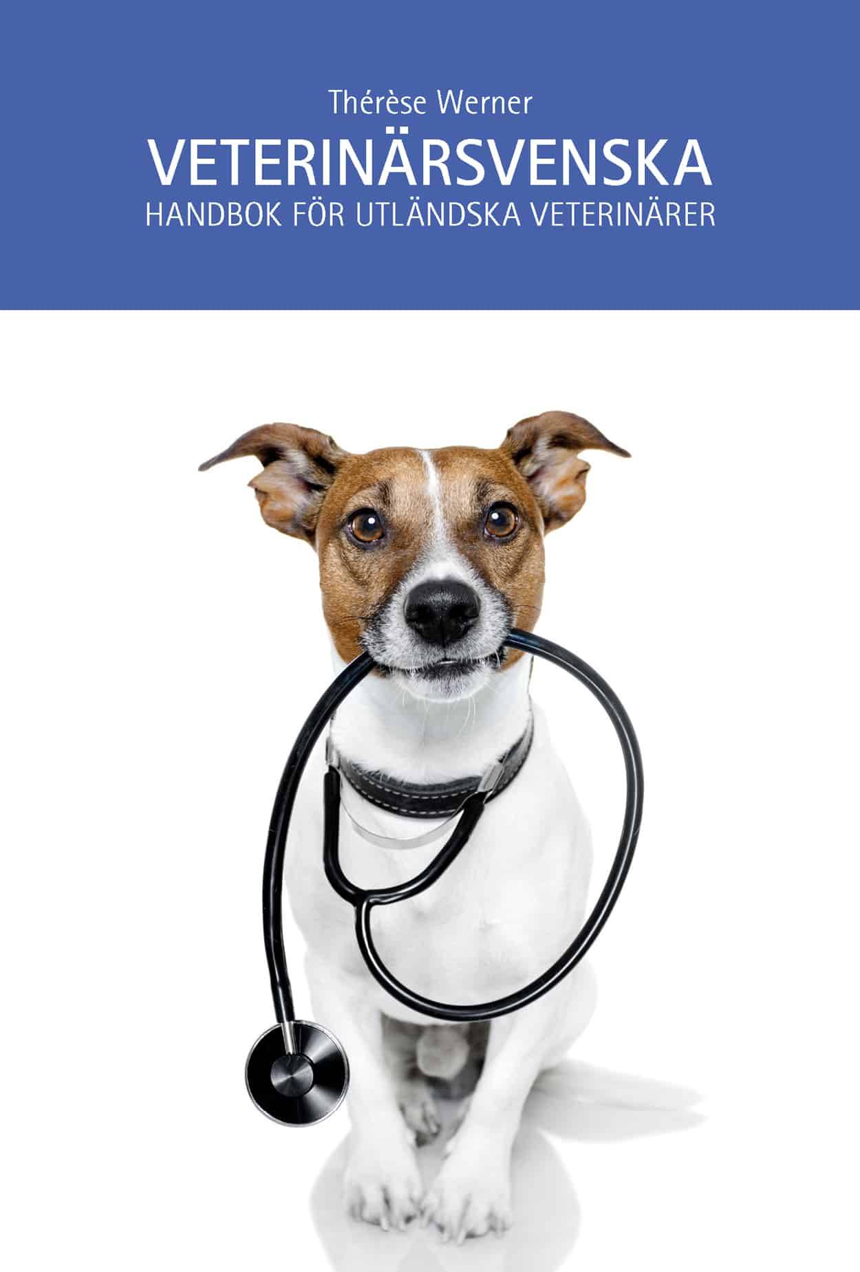 Veterinärsvenska : handbok för utländska veterinärer