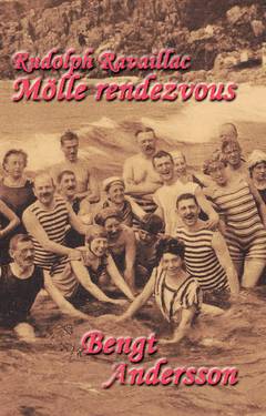 Rudolph Ravaillac : Mölle rendezvous