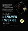 Nazismen i Sverige 1980-1999 : den rasistiska undergroundrörelsen: musiken, myterna, riterna
