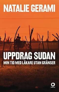 Uppdrag Sudan : min tid med läkare utan gränser