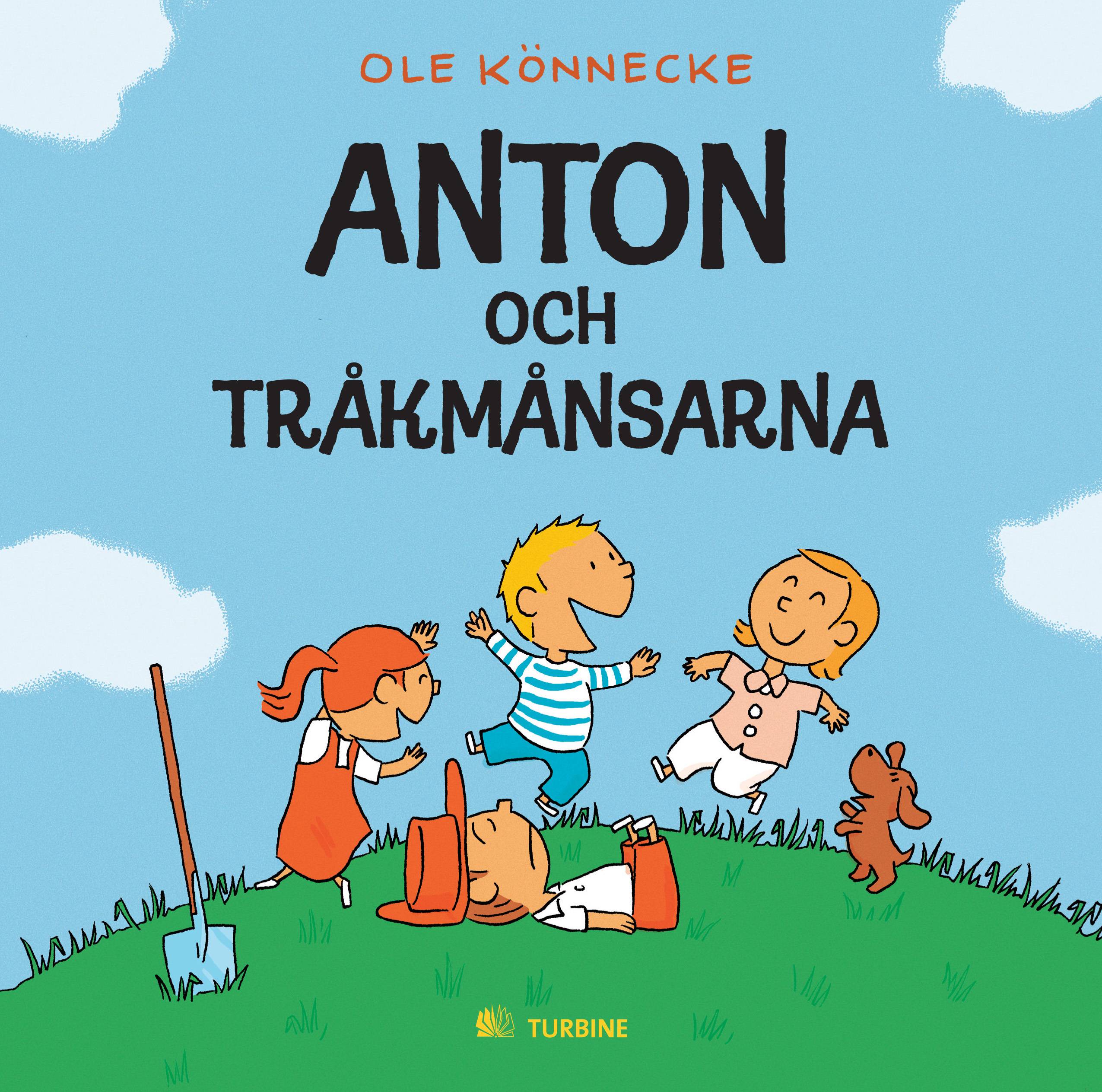 Anton och tråkmånsarna