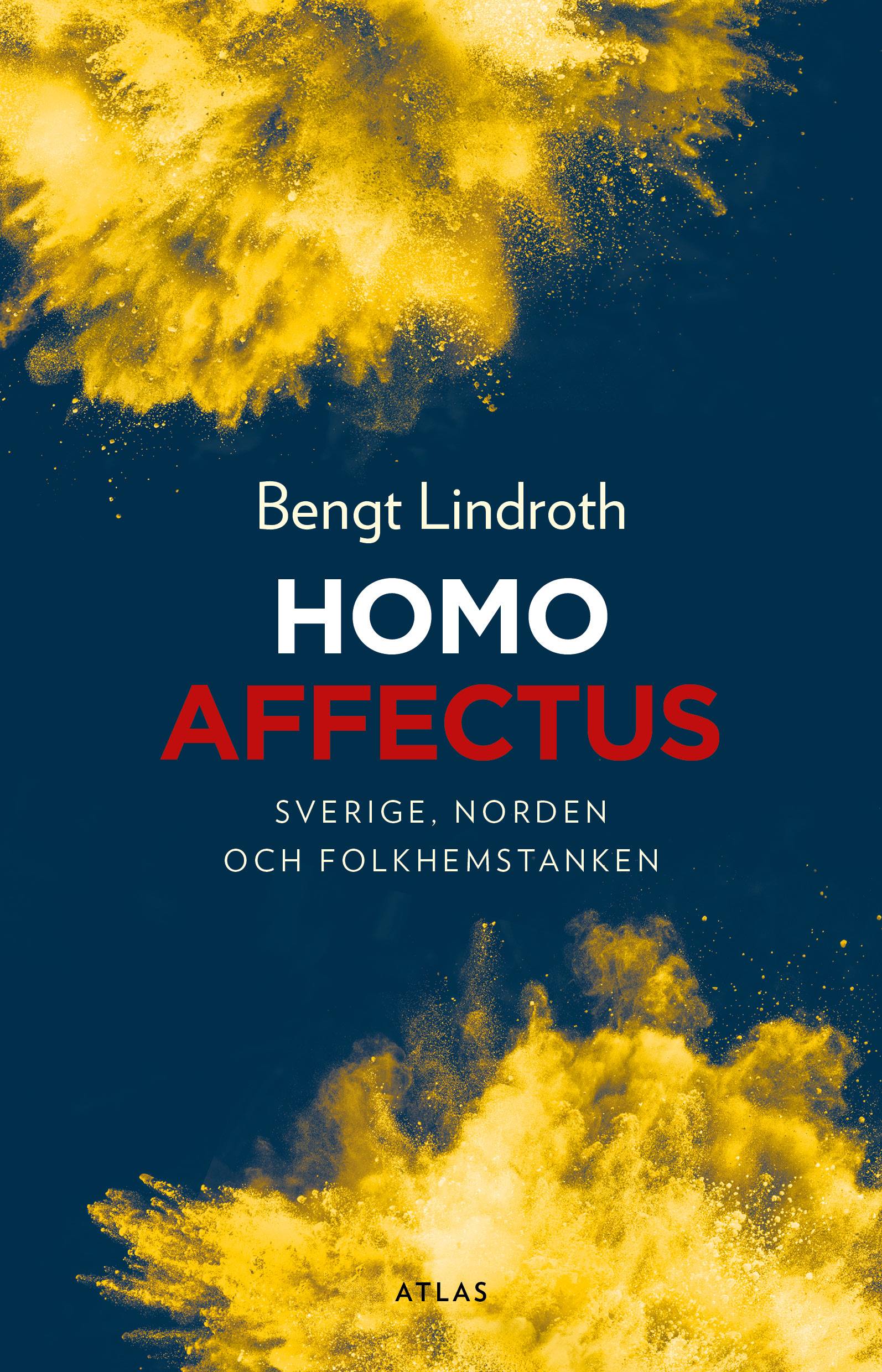 Homo affectus : Sverige, Norden och folkhemstanken