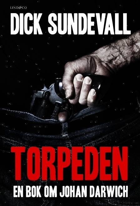 Torpeden : en bok om  Johan Darwich