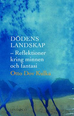 Dödens landskap : reflektioner kring minnen och fantasi