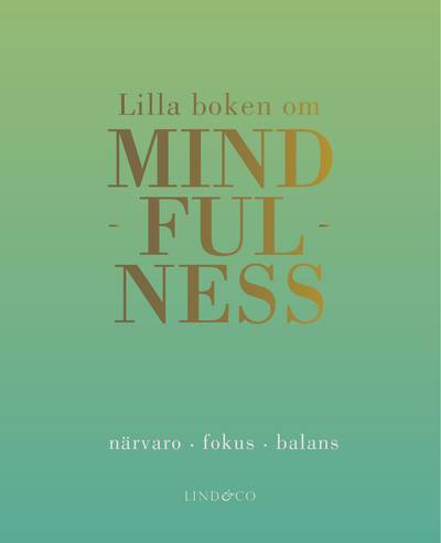 Lilla boken om mindfulness
