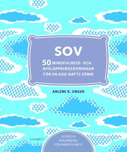 Sov - 50 mindfulness- och avslappningsövningar för en god natts sömn