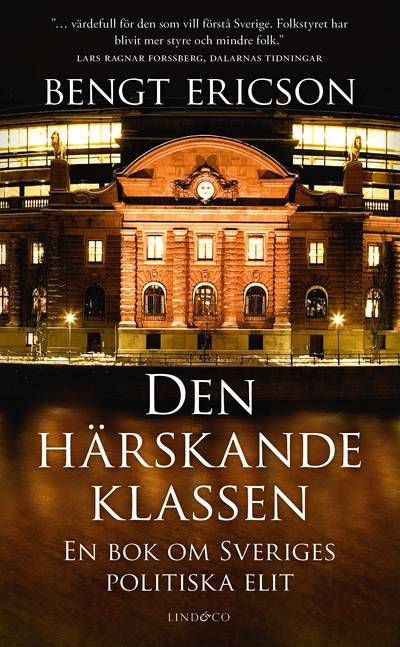 Den härskande klassen : en bok om Sveriges politiska elit