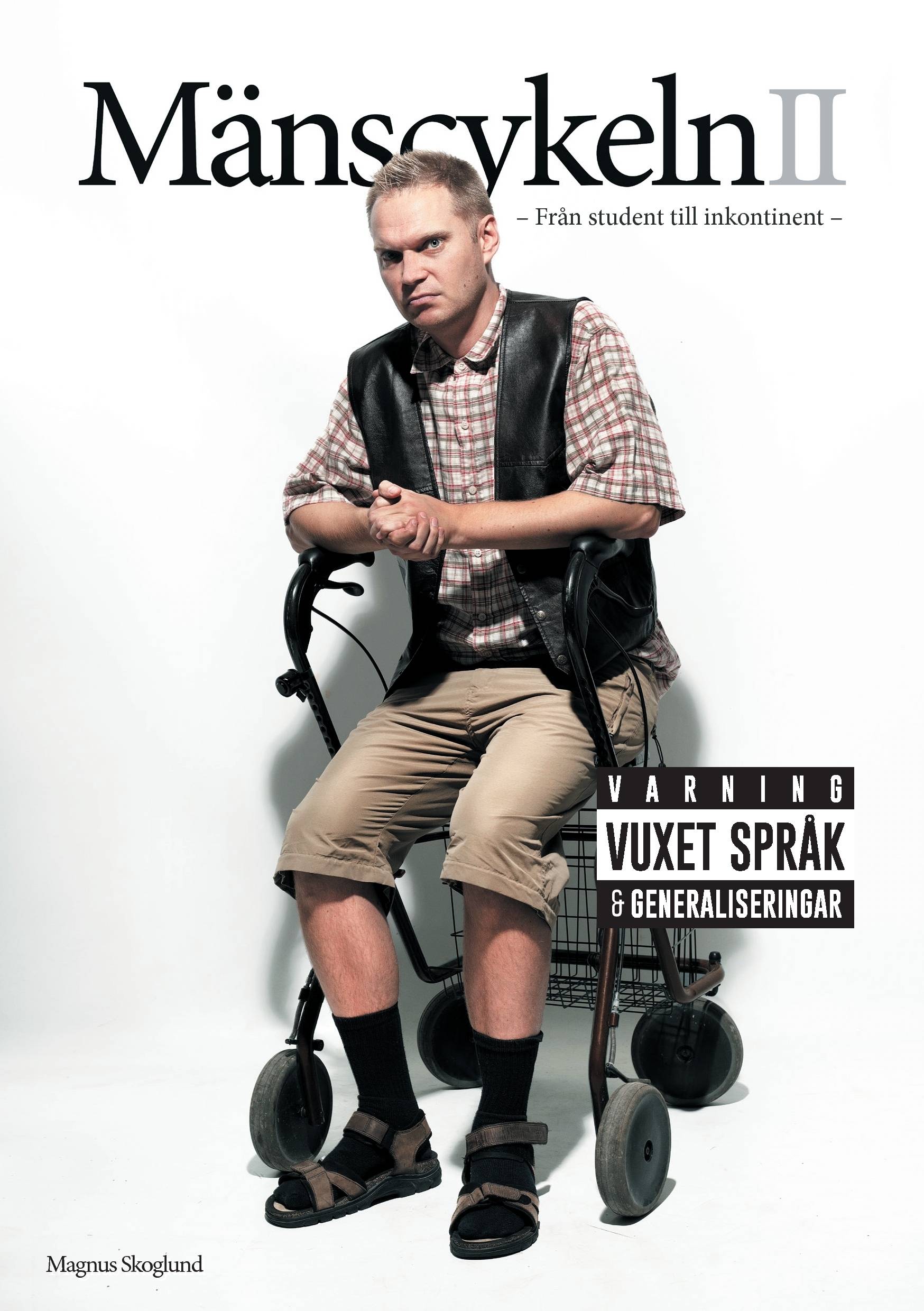 Mänscykeln II : från student till inkontinent