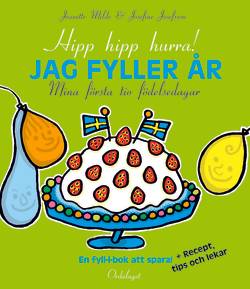 Jag fyller år! Mina första tio födelsedagar