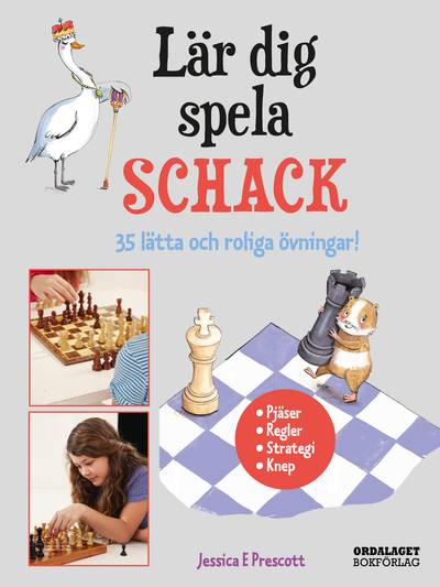 Lär dig spela schack : 35 lätta och roliga övningar!