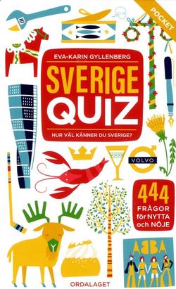 Sverigequiz : hur väl känner du Sverige?