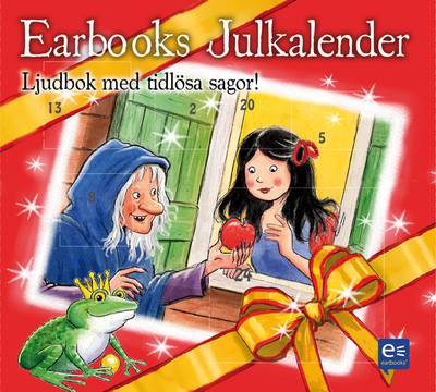 Earbooks Julkalender : ljudbok med tidlösa sagor