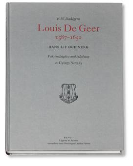 Louis De Geer 1587-1652 : hans lif och verk