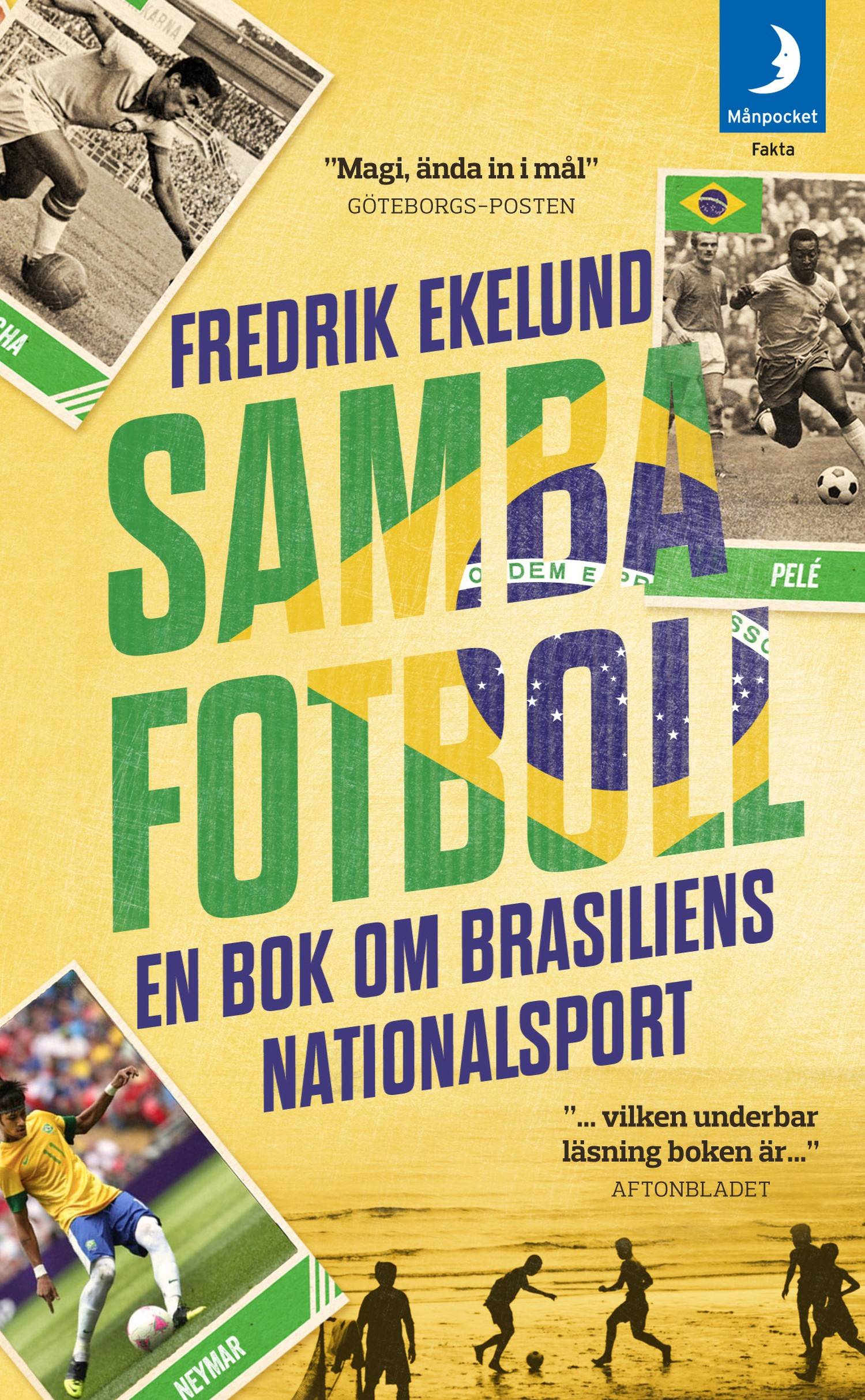 Sambafotboll : en bok om Brasiliens nationalsport