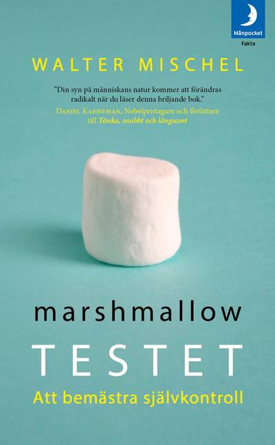 Marshmallowtestet : att bemästra självkontroll
