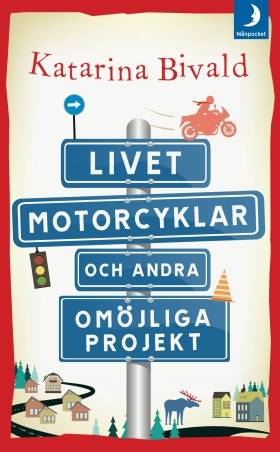 Livet, motorcyklar och andra omöjliga projekt