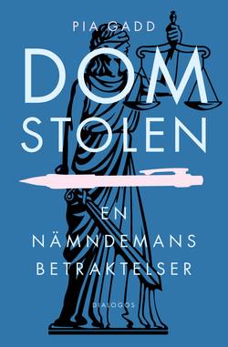 Domstolen : en nämndemans betraktelser