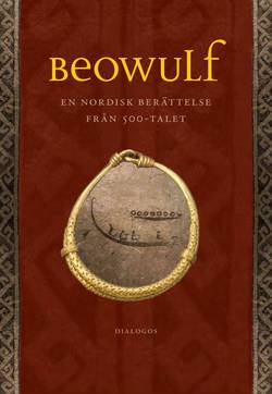 Beowulf : en nordisk berättelse från 500-talet