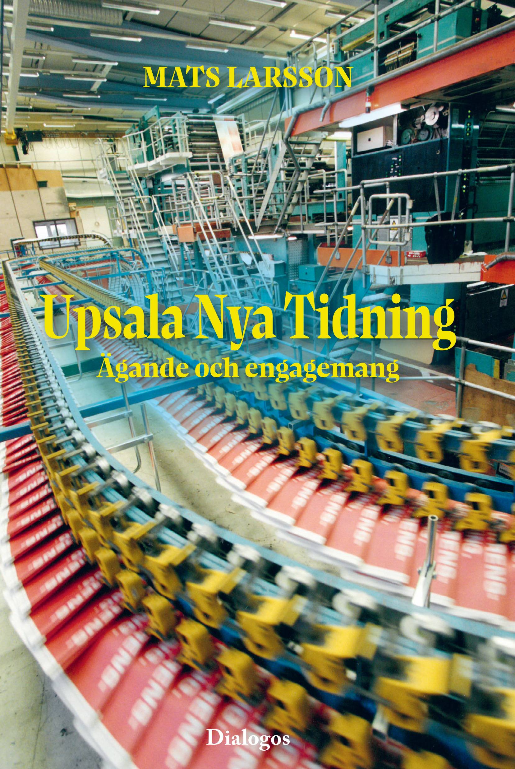 Upsala Nya Tidning : ägande och engagemang