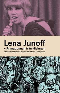 Lena Junoff : primadonnan från Hisingen