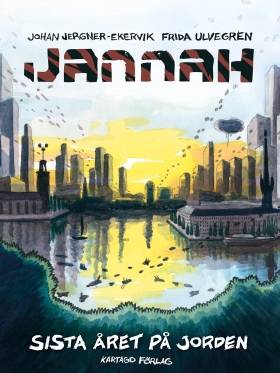 Jannah - sista året på jorden