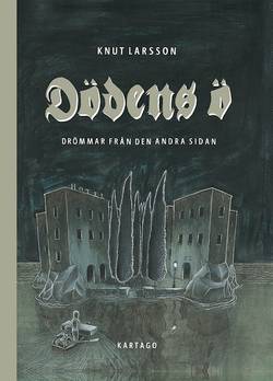 Dödens ö : drömmar från den andra sidan