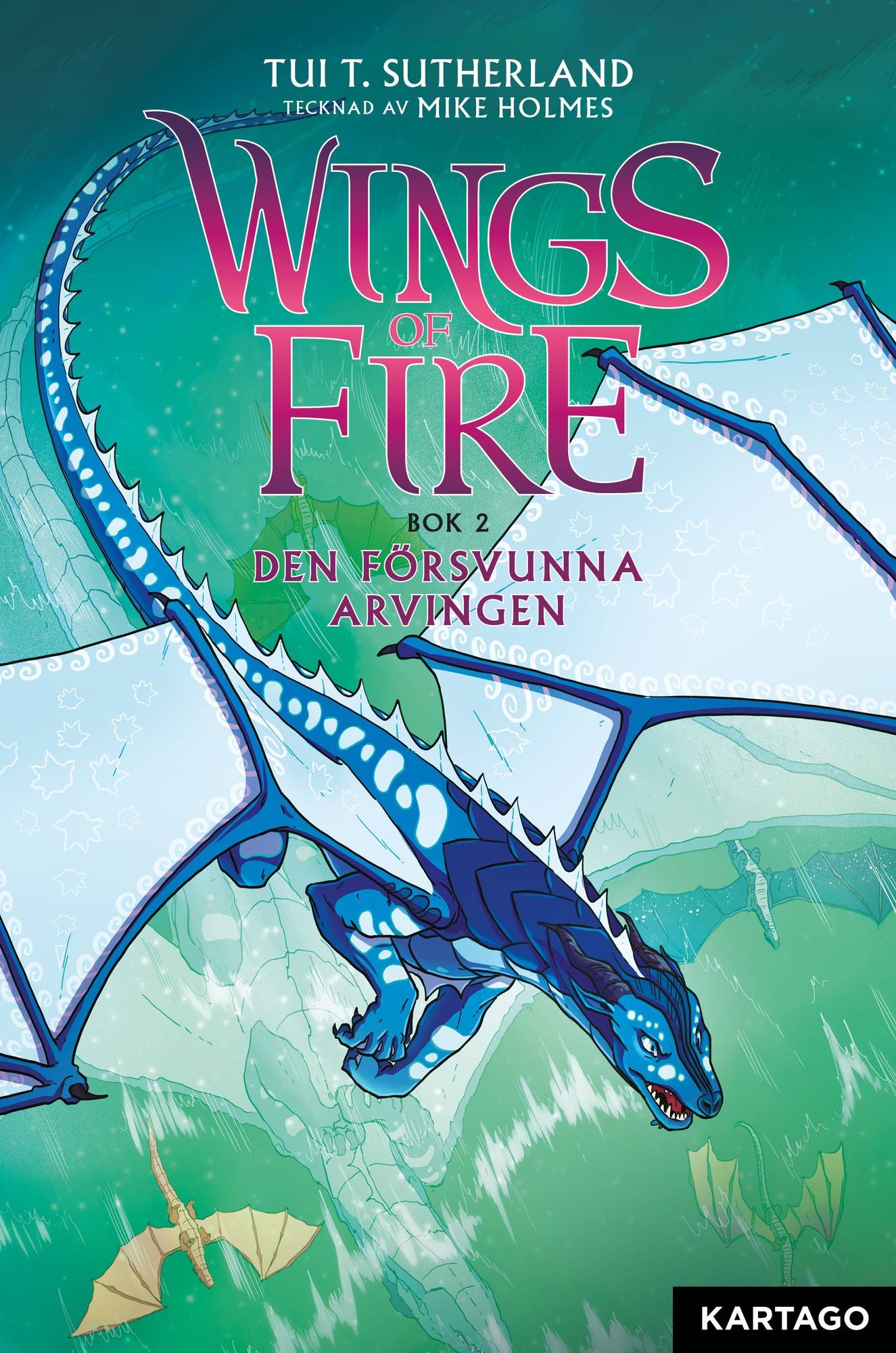 Wings of Fire 2: Den försvunna arvingen