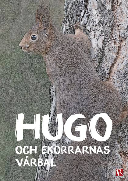 Hugo och ekorrarnas vårbal