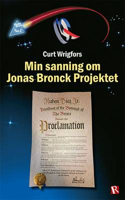 Min sanning om Jonas Bronck Projektet