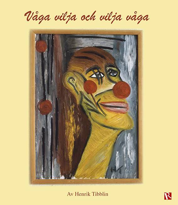 Våga vilja och vilja våga