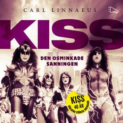 Kiss : den osminkade sanningen