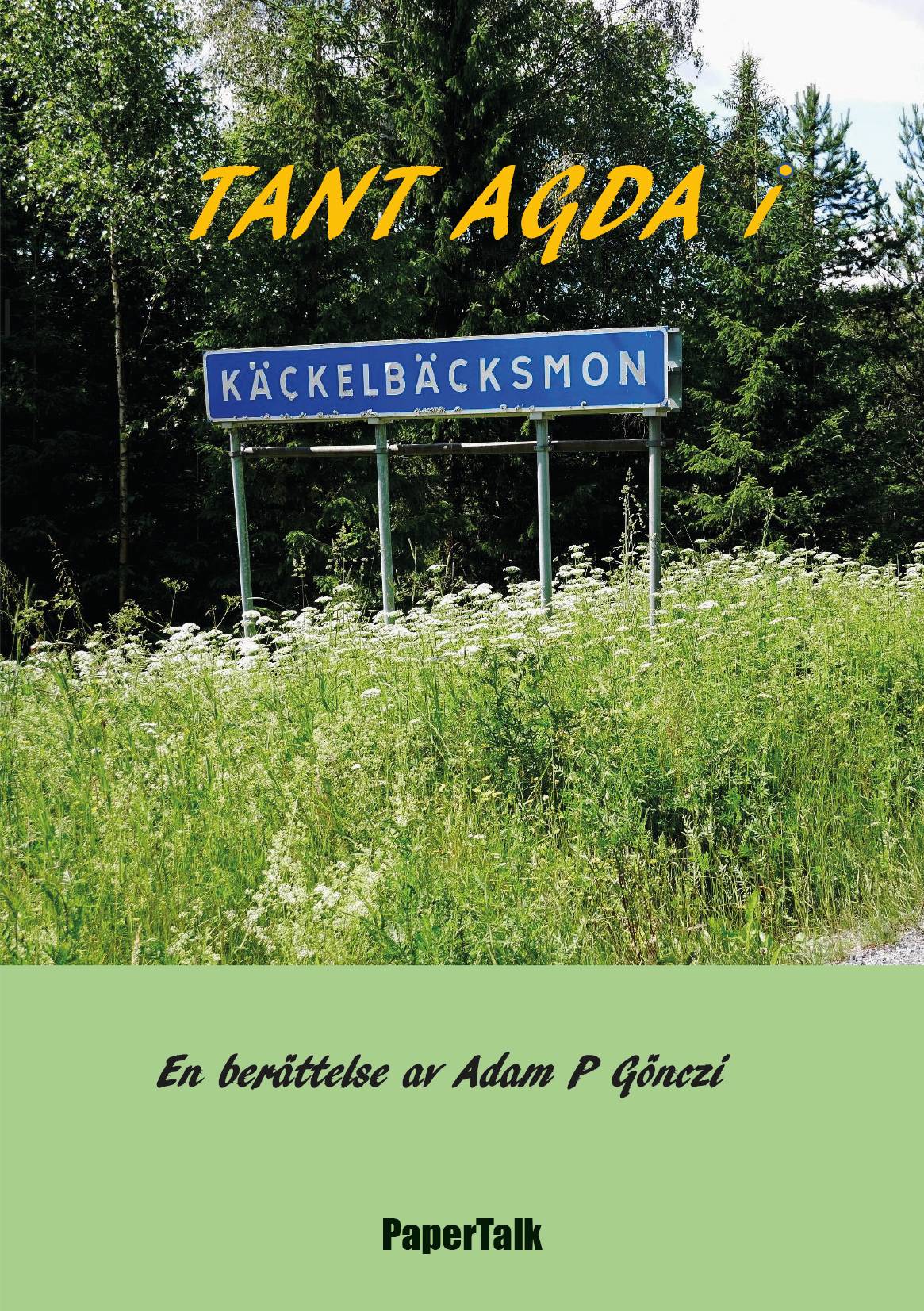 Tant Agda i Käckelbäcksmon