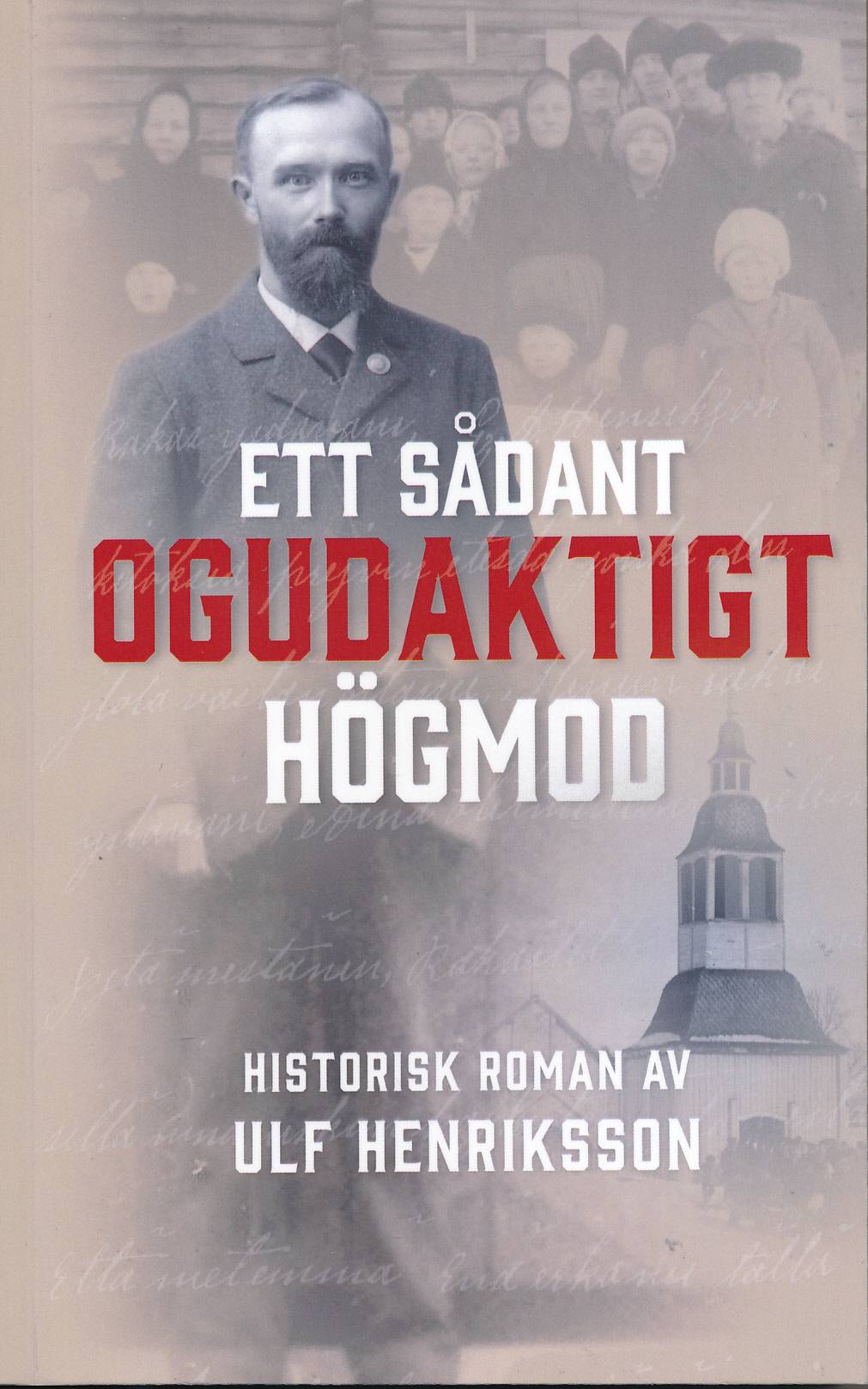 Ett sådant ogudaktigt högmod