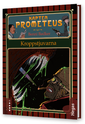 Kapten Prometeus 2 - Kroppstjuvarna (bok + cd)