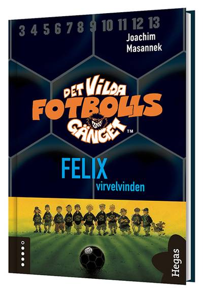 Det vilda fotbollsgänget. Felix - virvelvinden (Bok+CD)