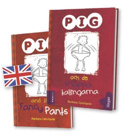 Pig och de knäppa kallingarna + Pig and the Fancy Pants (Tvillingpaket)